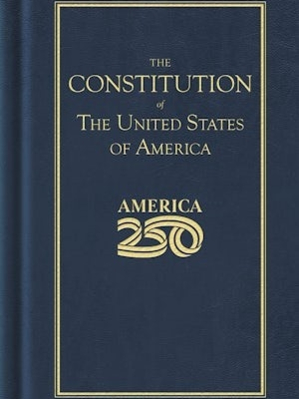 The Constitution of the United States of America 250